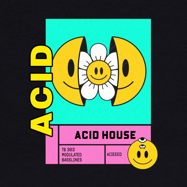 ACID HOUSE - Flower by DISCOTHREADZ 